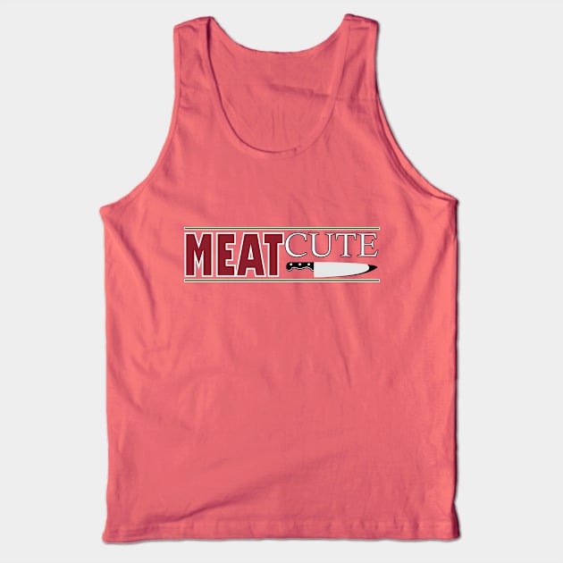 Meat Cute Tank Top by BishopCras